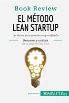 Couverture du livre « El método Lean Startup de Eric Ries (Book Review) » de  aux éditions 50minutos.es