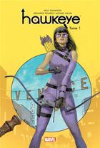 Couverture du livre « Hawkeye t.1 » de Michael Walsh et Kelly Thompson et Leonardo Romero aux éditions Panini