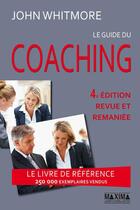 Couverture du livre « Le guide du coaching » de John Whitmore aux éditions Maxima