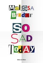 Couverture du livre « So sad today » de Melissa Broder aux éditions Editions De L'olivier
