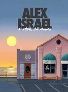 Couverture du livre « Alex Israel » de Eric Troncy aux éditions Les Presses Du Reel