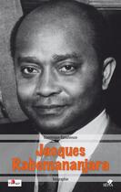 Couverture du livre « Jacques Rabemananjara » de Dominique Ranaivoson aux éditions Sepia