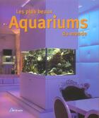 Couverture du livre « Les Plus Beaux Aquariums Du Monde » de  aux éditions Artemis