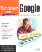 Couverture du livre « Tout Reussir Avec Google » de Nancy Blachman et Eric Fredricksen aux éditions First Interactive