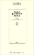 Couverture du livre « Bergson, Jankélévitch, Levinas » de  aux éditions Manucius
