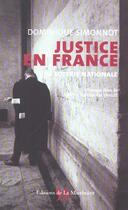 Couverture du livre « Justice En France, Une Loterie Nationale » de Dominique Simonnot aux éditions La Martiniere