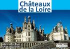 Couverture du livre « Châteaux de la Loire » de Jean-Baptiste Leroux aux éditions Declics