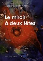 Couverture du livre « Le miroir à deux têtes » de Mahlya De Saint-Ange aux éditions France Europe