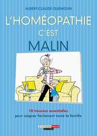 Couverture du livre « L'homéopathie c'est malin » de Albert-Claude Quemoun aux éditions Quotidien Malin