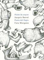 Couverture du livre « Pointe du crayon » de Jacquie Barral aux éditions Fata Morgana