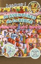 Couverture du livre « À toi de voir ! 10 aventures de la Bible » de  aux éditions Bibli'o