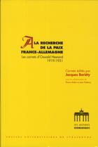 Couverture du livre « À la Recherche de la paix France-Allemagne : Les carnets d'Oswald Hesnard 1919-1931 » de Oswald Hesnard aux éditions Pu De Strasbourg