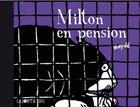 Couverture du livre « Milton en pension » de Hayde Ardalan aux éditions La Joie De Lire