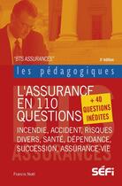 Couverture du livre « BTS assurances ; l'assurance en 110 questions (3e édition) » de Francis Noel aux éditions Arnaud Franel