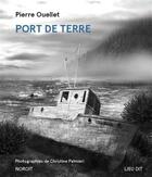 Couverture du livre « Port de terre » de Pierre Ouellet et Christine Palmieri aux éditions Noroit