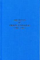 Couverture du livre « Archives de Pierre Laroque (1907-1997) » de Chss aux éditions Comite D'histoire De La Securite Sociale