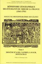 Couverture du livre « Répertoire géographique des étudiants du midi de la France (1561-1793) t.1 » de Patrick Ferte aux éditions Putc