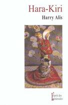 Couverture du livre « Hara-Kiri » de Alis Harry aux éditions Esprit Des Peninsules