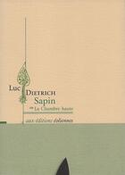 Couverture du livre « Sapin ou la chambre haute » de Luc Dietrich aux éditions Eoliennes