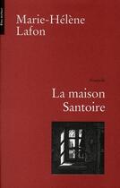 Couverture du livre « La maison santoire » de Marie-Helene Lafon aux éditions Bleu Autour