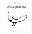Couverture du livre « Arabalphabêtes » de Françoise Joire aux éditions Jasmin