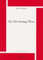 Couverture du livre « The new strategic phase » de Guido La Barbera aux éditions Science Marxiste
