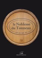 Couverture du livre « La noblesse du tonneau » de  aux éditions L'escargot Savant