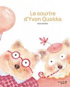 Couverture du livre « Le sourire d'Yvon Quokka » de Sara Greselle aux éditions Versant Sud