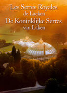 Couverture du livre « Les serres royales de Laeken / de koninklijke serres van Laken » de Olivier Polet et E Hamerlijnck aux éditions Polet Photo Production