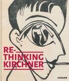 Couverture du livre « Re-thinking kirchner » de Nommsen Martina aux éditions Hirmer