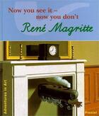 Couverture du livre « Rene magritte now you see it now you don't (adventures in art) » de Angela Wenzel aux éditions Prestel