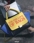 Couverture du livre « For the love of bags » de Julia Werner aux éditions Teneues - Livre