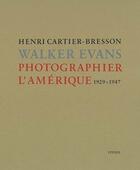 Couverture du livre « Photographier l'Amérique ; 1929-1947 » de Henri Cartier-Bresson aux éditions Steidl
