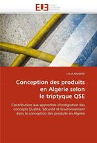 Couverture du livre « Conception des produits en algerie selon le triptyque qse » de Bahmed-L aux éditions Editions Universitaires Europeennes