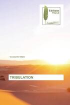 Couverture du livre « Tribulation » de Kagu Constantin aux éditions Muse