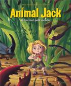 Couverture du livre « Animal Jack Tome 8 : un tout petit monde » de Kid Toussaint et Miss Prickly aux éditions Dupuis