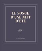 Couverture du livre « Le songe d'une nuit d'été » de Collectif Gallimard aux éditions Gallimard