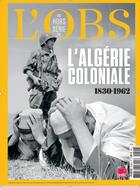 Couverture du livre « L'obs hs n 110 : l'algerie coloniale - fevrier 2022 » de  aux éditions L'obs Hors-serie