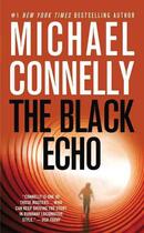 Couverture du livre « The black echo » de Michael Connelly aux éditions Grand Central