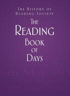 Couverture du livre « The Reading Book of Days » de The History Of Reading Society The History Of Read aux éditions History Press Digital