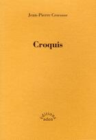 Couverture du livre « Croquis (vente ferme) » de Jean-Pierre Cescosse aux éditions Aden Londres