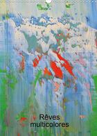 Couverture du livre « Rêves multicolores (Calendrier mural 2020 DIN A3 vertical) ; Art abstrait multicolore (Calendrier mensuel, 14 Pages ) » de Heiner Lammers aux éditions Calvendo