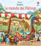 Couverture du livre « Explore... ; le monde des vikings » de Rob Lloyd Jones et George Ermos aux éditions Usborne