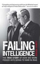 Couverture du livre « Failing Intelligence » de Jones Brian aux éditions Biteback Publishing Digital