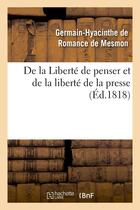 Couverture du livre « De la liberte de penser et de la liberte de la presse » de Romance De Mesmon aux éditions Hachette Bnf