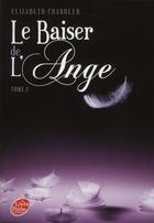 Couverture du livre « Le baiser de l'ange t.2 ; soupçons » de Elizabeth Chandler aux éditions Le Livre De Poche Jeunesse