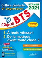 Couverture du livre « Objectif BTS ; culture générale et expression (édition 2021) » de Catherine Dufau aux éditions Hachette Education