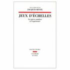 Couverture du livre « Jeux d'échelles ; la micro-analyse à l'expérience » de Jacques Revel aux éditions Seuil