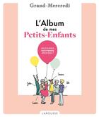 Couverture du livre « L' album de mes petits-enfants » de Grand-Mercredi aux éditions Larousse