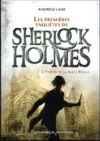 Couverture du livre « Les premières enquêtes de Sherlock Holmes Tome 3 : l'espion de la Place rouge » de Andrew Lane aux éditions Flammarion Jeunesse